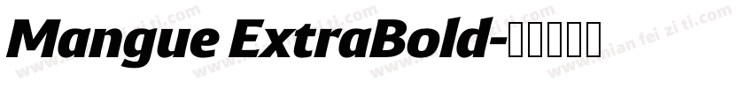 Mangue ExtraBold字体转换